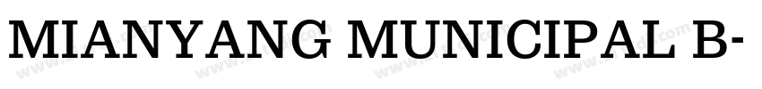 MIANYANG MUNICIPAL B字体转换